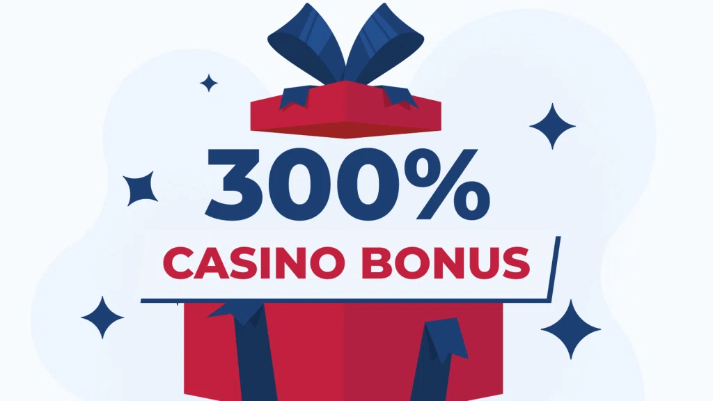 300 Casino bonus